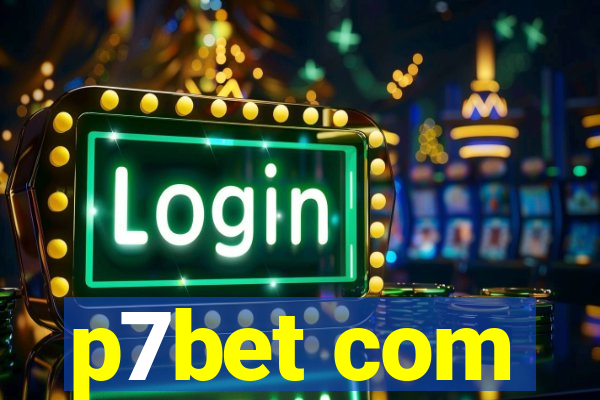 p7bet com